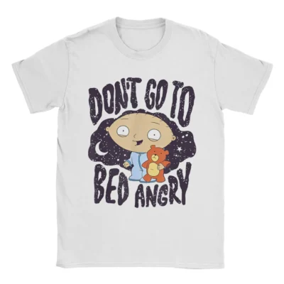 Stewie Griffin Dont Go to Bed Angry Quote T-shirt