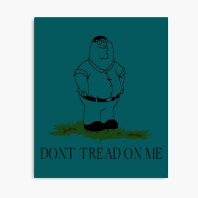 Dont Tread On Peter Poster